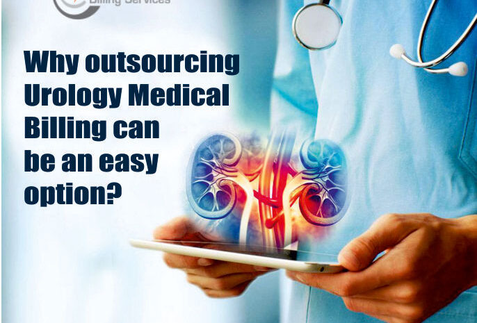  Why outsourcing Urology Medical Billing can be an easy option?