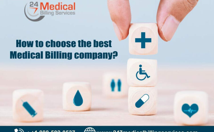  How to Choose the Best Medical Billing Company?