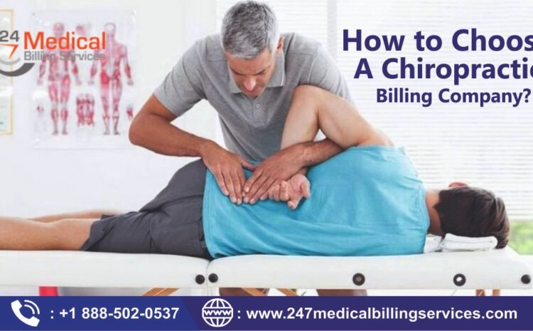  How to Choose a Chiropractic Billing Company?