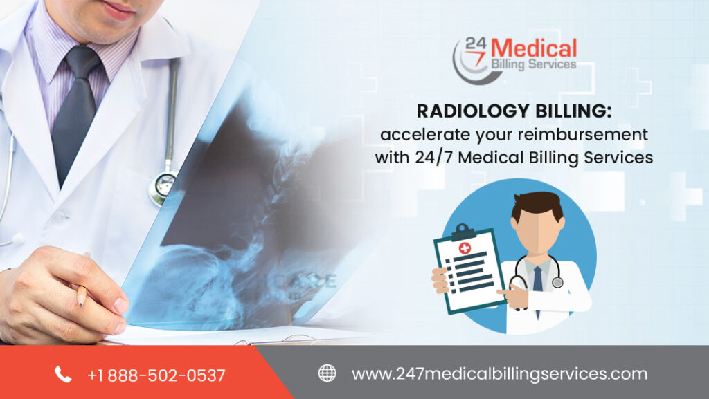 Radiology Billing Accelerate Your Reimbursement with 24/7 Medical