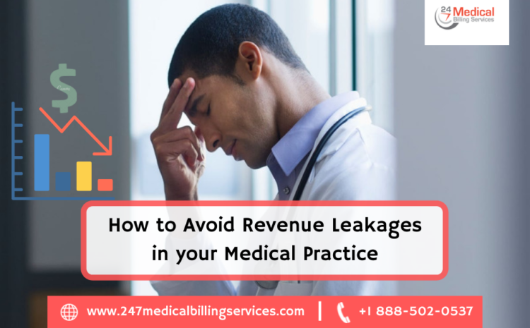  How to avoid Revenue Leakages in your Medical Practice?