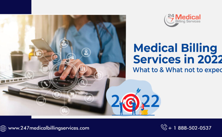 Medical Billing Services in 2022 – Changes to Expect