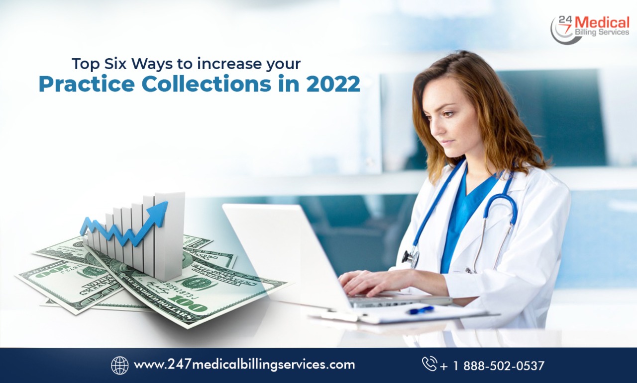  Top Six Ways to increase your Practice Collections in 2022