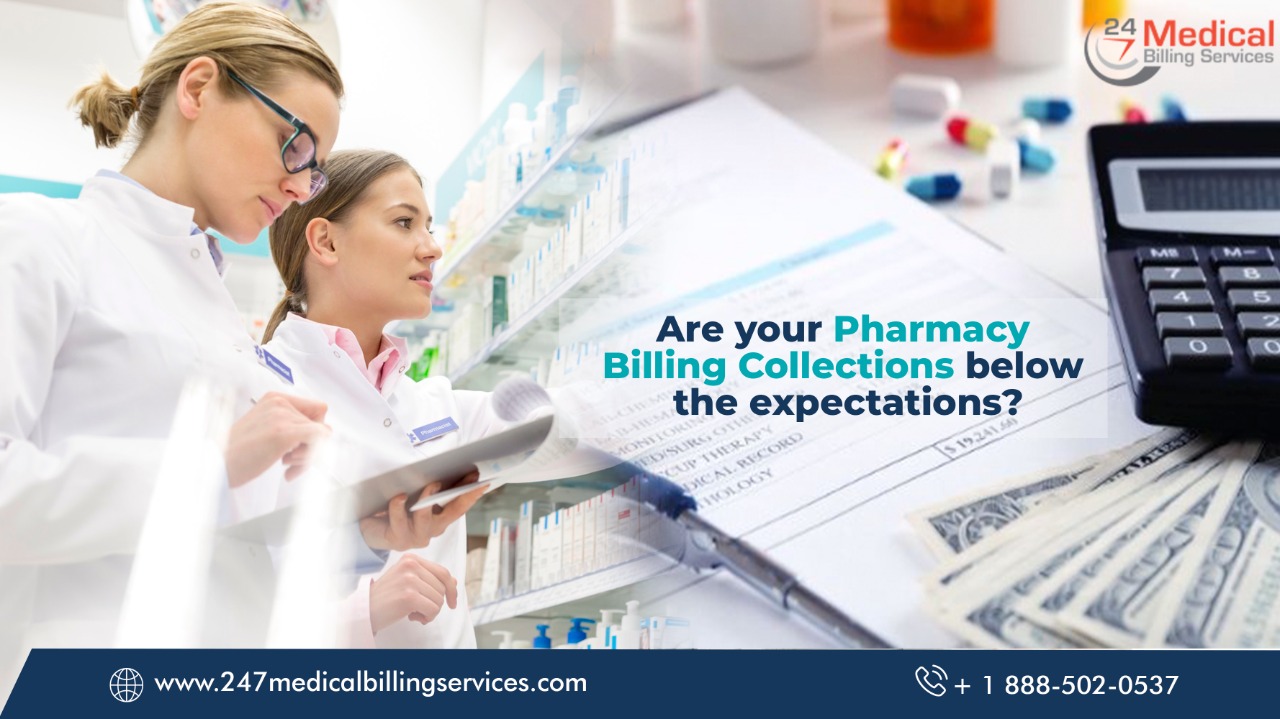  Are Your Pharmacy Billing Collections Below The Expectations?