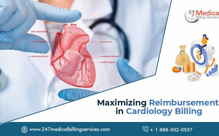  Maximizing Reimbursement in Cardiology Billing
