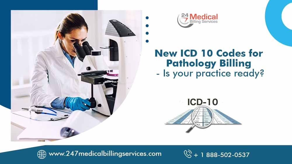  New ICD 10 Codes for Pathology Billing – Is your Practice Ready?