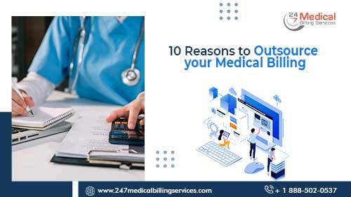  10 Reasons to Outsource your Medical Billing
