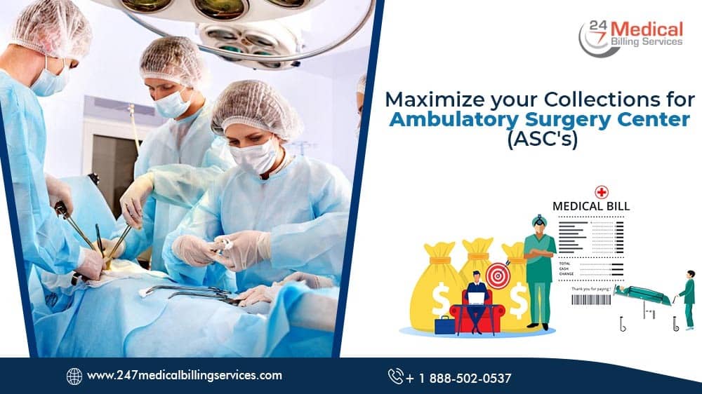  Maximize your Collections for Ambulatory Surgery Centres (ASCs)