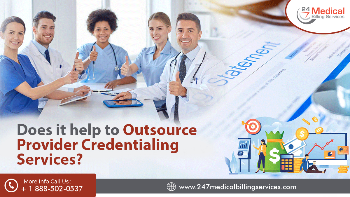 Does it help to Outsource Provider Credentialing Services?