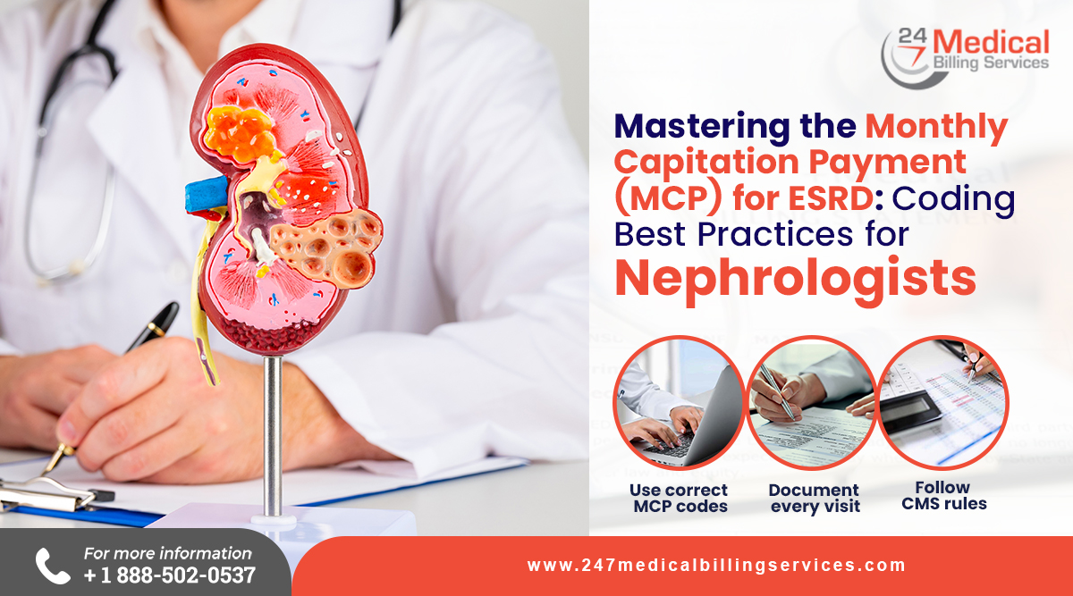 Mastering the Monthly Capitation Payment (MCP) for ESRD: Coding Best Practices for Nephrologists