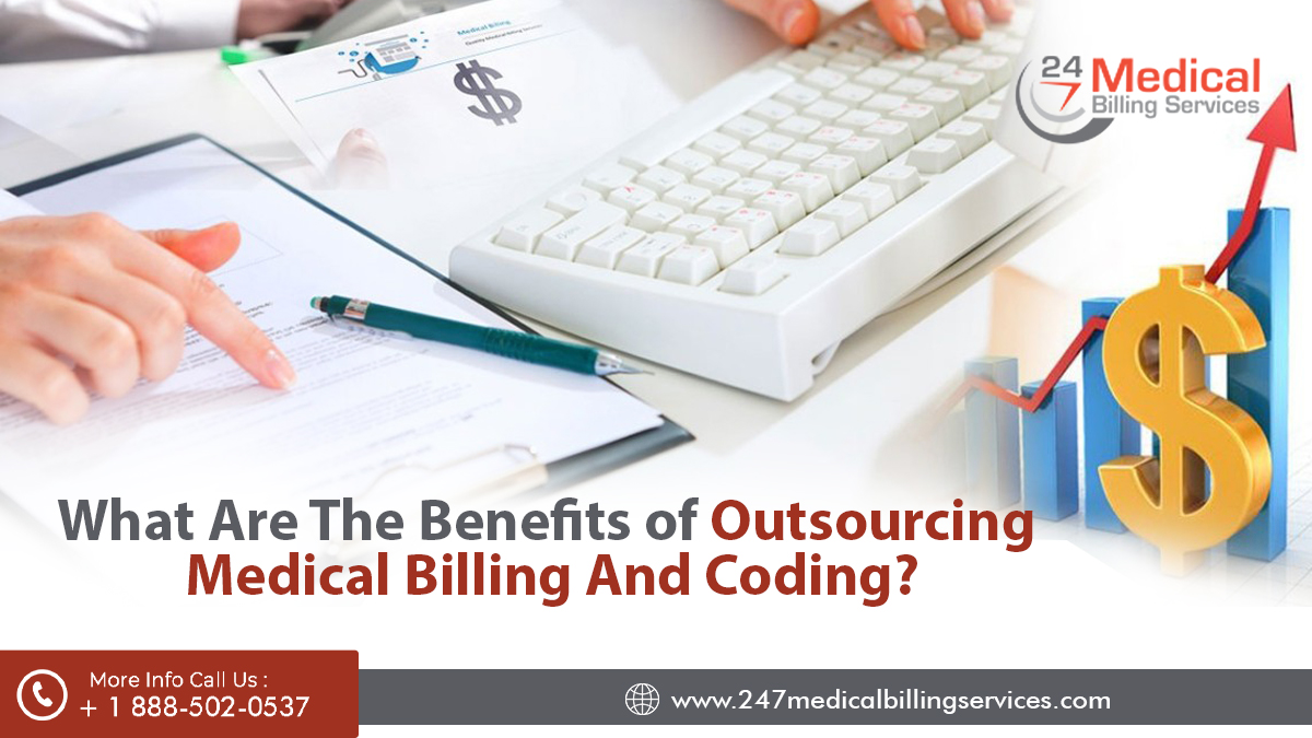 What Are The Benefits of Outsourcing Medical Billing And Coding?